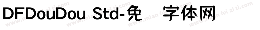 DFDouDou Std字体转换